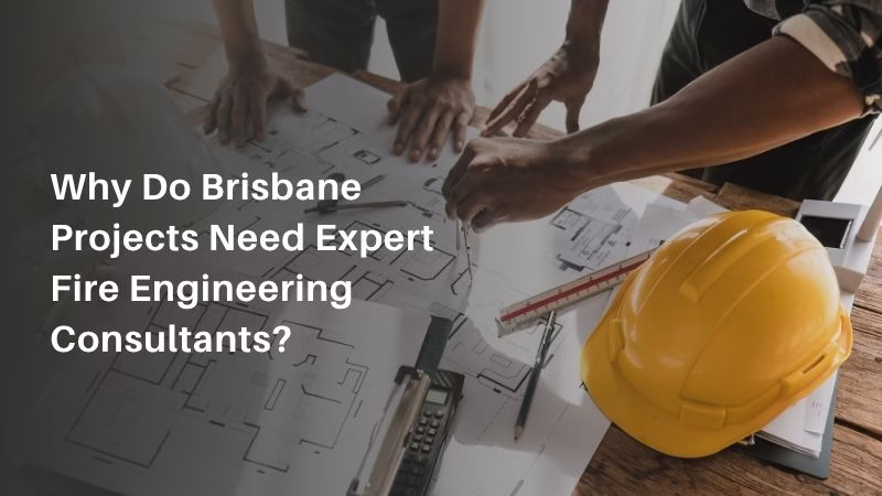 Fire Engineering Services Brisbane