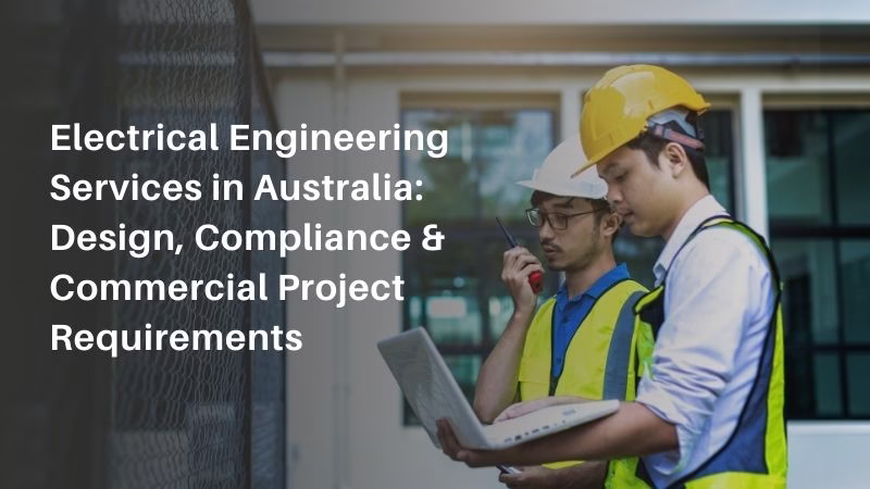 Electrical Engineering Services in Australia