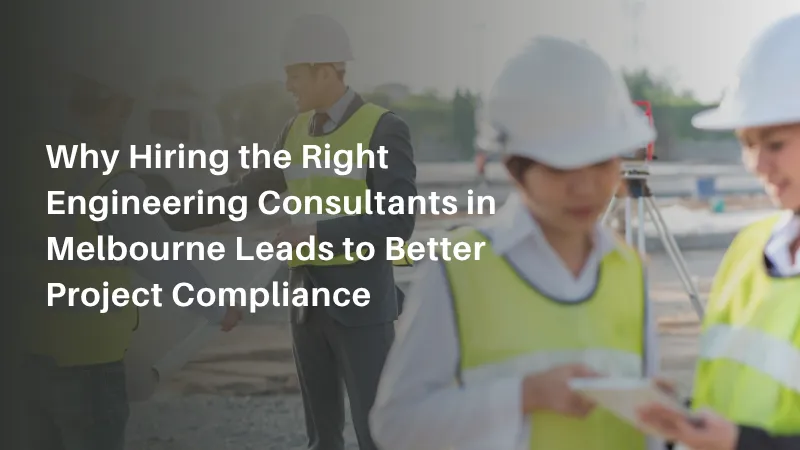 Engineering Consultants in Melbourne